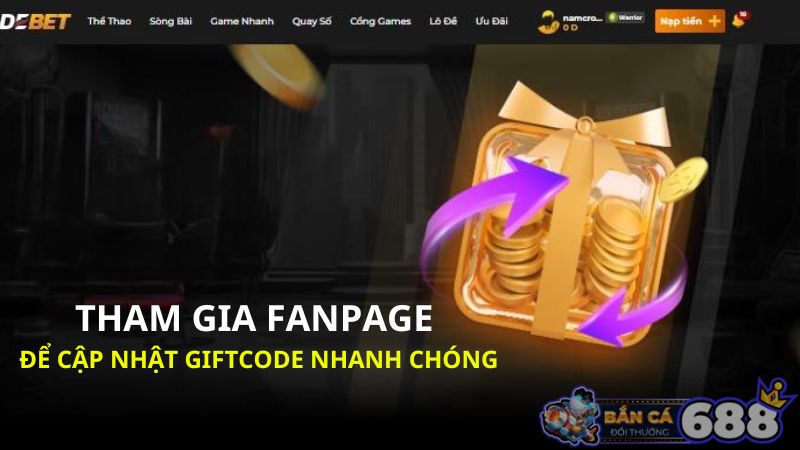 Giftcode Debet - Nhận Code Debet Ngẫu Nhiên Từ 10k - 500k 3 Tham gia fanpage để nhận hàng ngàn code thưởng giá trị