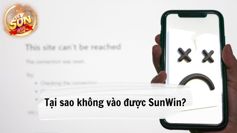 không vào được Sunwin: Cách vào Sunwin khi bị chặn, thành công 100% 2 khong vao duoc sunwin 2 không vào được Sunwin: Cách vào Sunwin khi bị chặn, thành công 100%